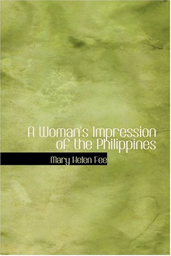 A Woman's Impression of the Philippines