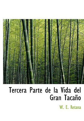 Tercera Parte de la Vida del Gran TacaApo (Large Print Edition) (Spanish Edition)