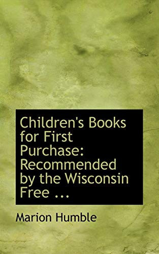 Children's Books for First Purchase: Recommended by the Wisconsin Free ...