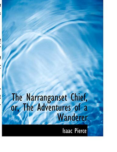 The Narranganset Chief, or, The Adventures of a Wanderer (Large Print Edition)