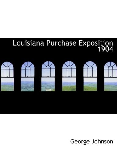 Louisiana Purchase Exposition 1904 (Large Print Edition)