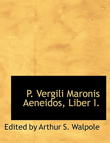 P. Vergili Maronis Aeneidos, Liber I. (Large Print Edition) (Latin Edition)
