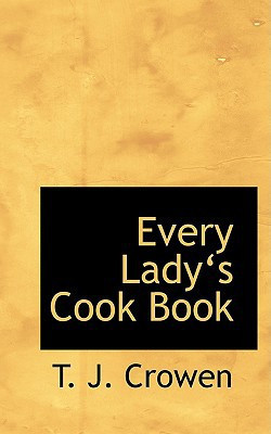 Every Ladyas Cook Book