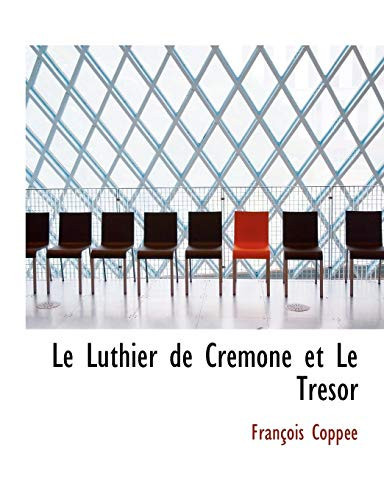 Le Luthier de CrAcmone et Le TrAcsor (Large Print Edition) (French Edition)