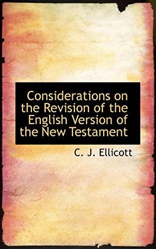 Considerations on the Revision of the English Version of the New Testament