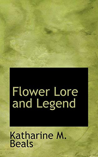 Flower Lore and Legend