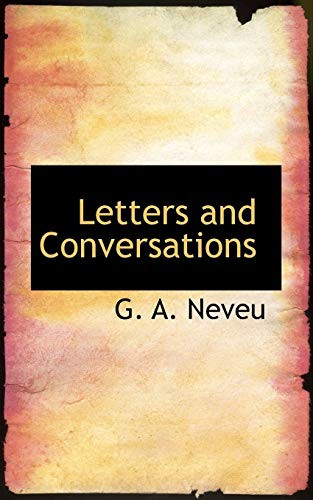 Letters and Conversations