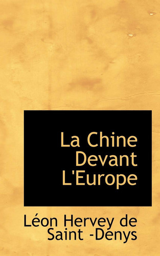 La Chine Devant L'Europe (French Edition)