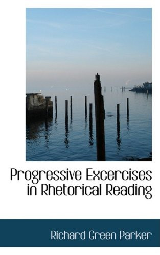 Progressive Excercises in Rhetorical Reading