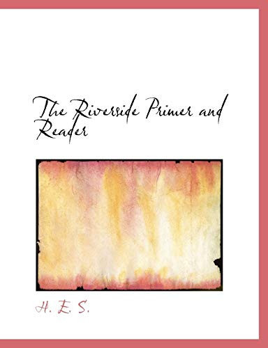 The Riverside Primer and Reader (Large Print Edition)