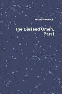 The Blessed Omen, Part I