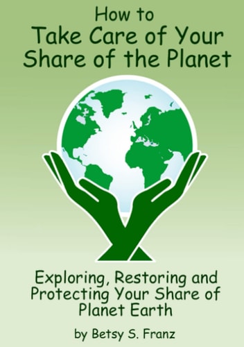 How to Take Care of Your Share of the Planet