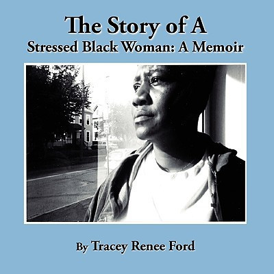 The Story of A Stressed Black Woman