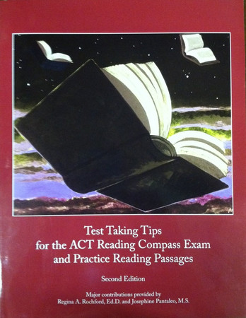 Test Taking Tips for the ACT Reading Compass Exam and Practice Reading Passages