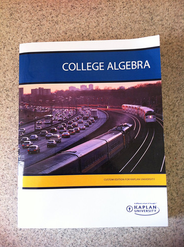 College Algebra Custom Edition for Kaplan University (taken from Beginning and Intermediate Algebra
