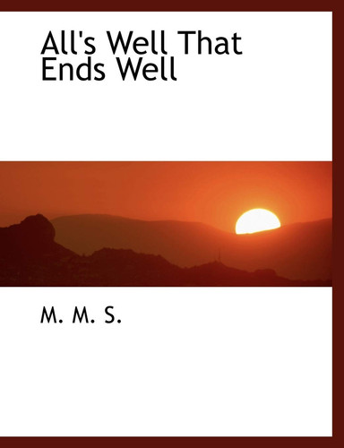 All's Well That Ends Well (Large Print Edition)