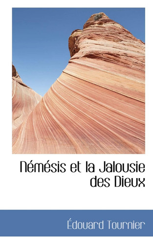 Némésis et la Jalousie des Dieux (French Edition)