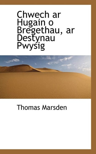 Chwech Ar Hugain O Bregethau, Ar Destynau Pwysig