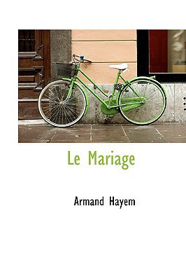 Le Mariage (French Edition)