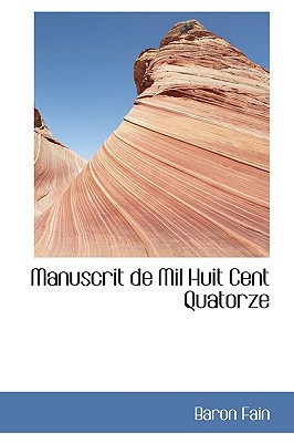 Manuscrit de Mil Huit Cent Quatorze (French Edition)