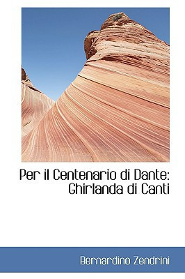 Per il Centenario di Dante: Ghirlanda di Canti (Italian Edition)