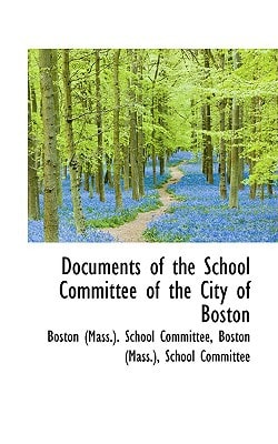 Documents of the School Committee of the City of Boston