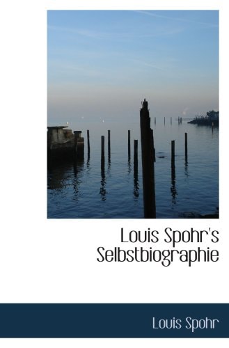 Louis Spohr's Selbstbiographie