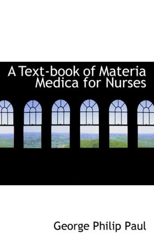 A Text-book of Materia Medica for Nurses