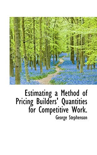 Estimating a Method of Pricing Builders' Quantities for Competitive Work