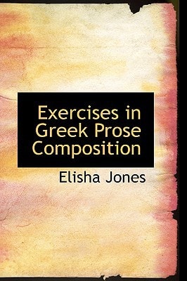 Exercises in Greek Prose Composition