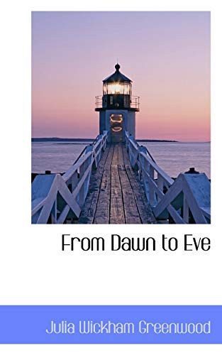 From Dawn to Eve