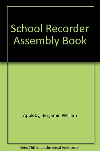 The School Recorder Assembly Book