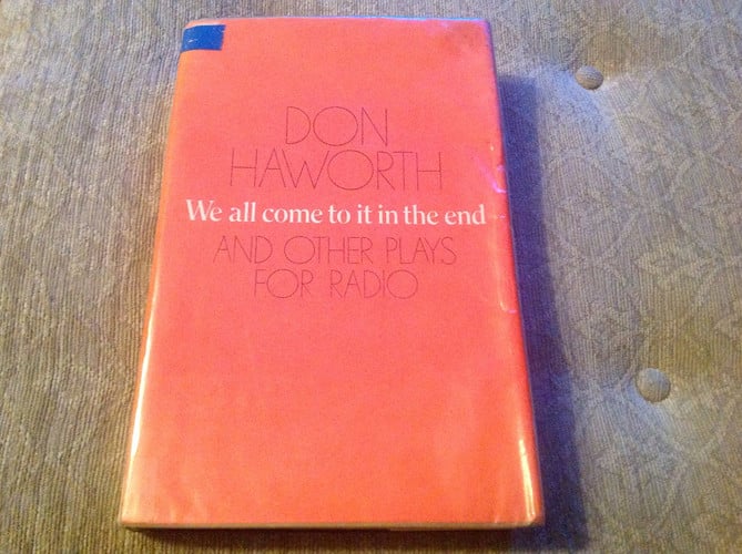 We all come to it in the end, and other plays for radio