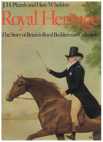 Royal heritage: The story of Britain's royal builders and collectors