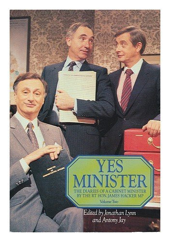 'YES, MINISTER: THE DIARIES OF A CABINET MINISTER BY THE RT HON. JAMES HACKER MP - VOLUME TWO'