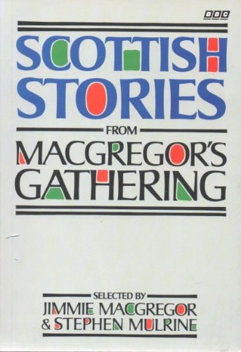 Scottish Stories from MacGregor's Gathering