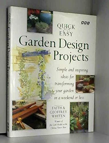 Quick & Easy Garden Design Projects