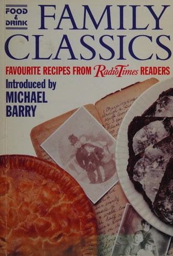 Food & Drink Family Classics Favourite Recipes from Radio Times' Readers