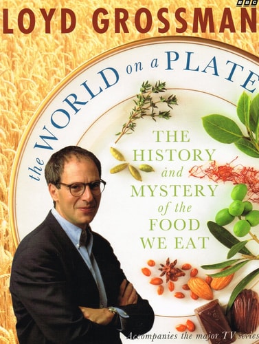 The World on a Plate The History and Mystery of the Food We Eat