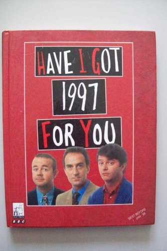 Have I Got 1997 for You