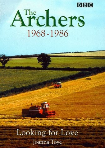 The Archers 1968-1986: Looking for Love