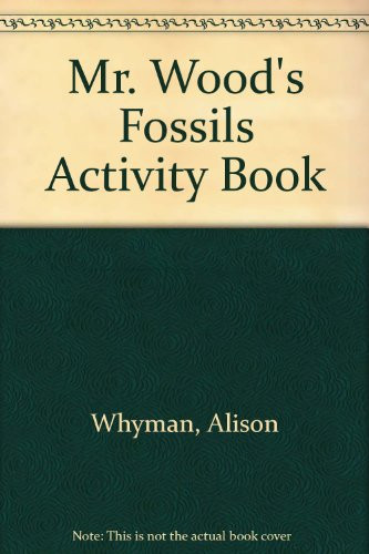 Mr. Wood's Fossils Activity Book