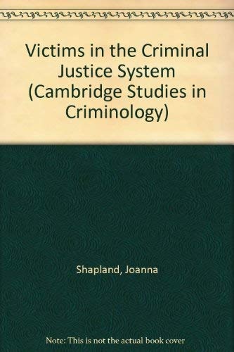 Victims in the Criminal Justice System (Cambridge Studies in Criminology)