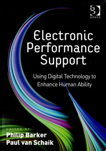 Electronic Performance Support Using Digital Technology to Enhance Human Ability