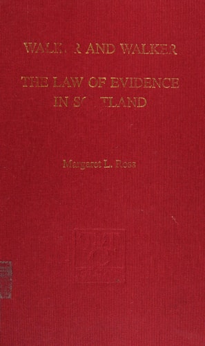Walker and Walker The Law of Evidence in Scotland