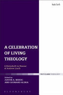 A Celebration of Living Theology A Festschrift in Honour of Andrew Louth