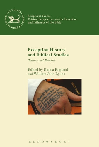 Reception History and Biblical Studies Theory and Practice