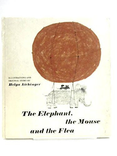 The ELEPHANT, The MOUSE, And The FLEA.