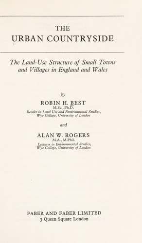 The Urban Countryside The Land-use Structure of Small Towns and Villages in England and Wales