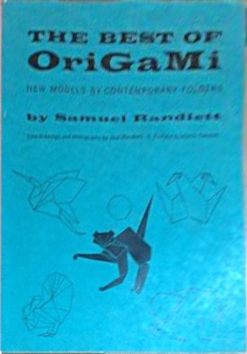 The Best of Origami New Models by Contemporary Folders